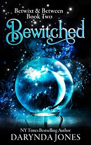 Seller image for Bewitched: Betwixt & Between Book Two for sale by BuenaWave