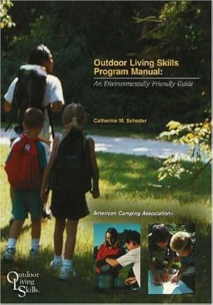Seller image for Outdoor Living Skills Program Manual: An Environmentally Friendly Guide for sale by ZBK Books