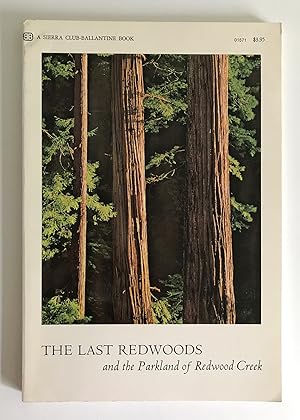 Seller image for The Last Redwoods and the Parkland of Redwood Creek for sale by Whitworth and i - Books