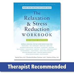 Seller image for The Relaxation and Stress Reduction Workbook (A New Harbinger Self-Help Workbook) for sale by -OnTimeBooks-