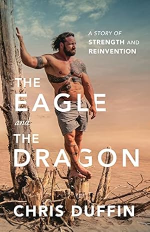 Immagine del venditore per The Eagle and the Dragon: A Story of Strength and Reinvention venduto da ZBK Books