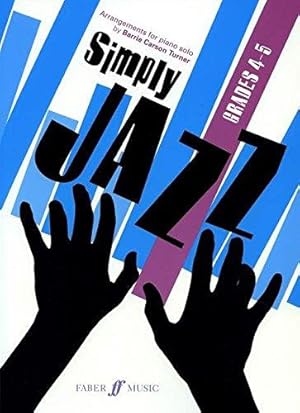 Bild des Verkufers fr Simply Jazz: Grades 4-5 (Simply Series) zum Verkauf von WeBuyBooks