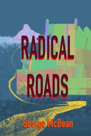 Bild des Verkufers fr Radical Roads zum Verkauf von WeBuyBooks 2