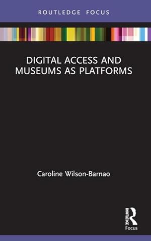 Seller image for Digital Access and Museums as Platforms for sale by AHA-BUCH GmbH
