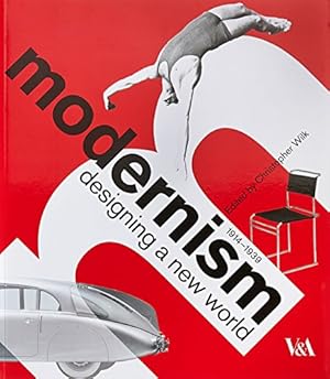 Imagen del vendedor de Modernism: Designing a New World a la venta por ZBK Books