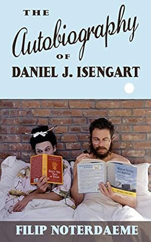 Bild des Verkufers fr The Autobiography of Daniel J. Isengart zum Verkauf von ZBK Books