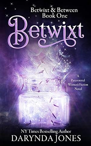 Seller image for Betwixt: A Paranormal Women's Fiction Novel (1) (Betwixt & Between) for sale by BuenaWave