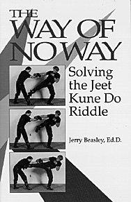 Immagine del venditore per The Way of No Way: Solving the Jeet Kune Do Riddle venduto da ZBK Books