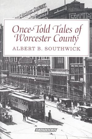 Imagen del vendedor de Once-Told Tales of Worcester County a la venta por ZBK Books