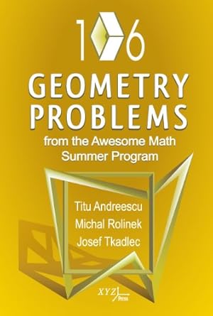 Seller image for 106 Geometry Problems from the AwesomeMath Summer Program for sale by ZBK Books