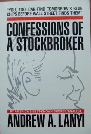 Seller image for Confessions of a Stockbroker for sale by ZBK Books