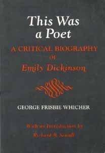 Seller image for This Was a Poet: A Critical Biography of Emily Dickinson for sale by ZBK Books