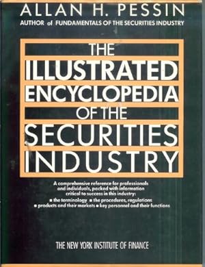 Seller image for The Illustrated Encyclopedia of the Securities Industry for sale by ZBK Books