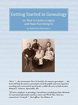 Imagen del vendedor de Getting Started in Genealogy: Or, How to Leave a Legacy and Have Fun Doing So a la venta por ZBK Books