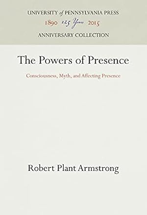 Immagine del venditore per The Powers of Presence: Consciousness, Myth, and Affecting Presence (Anniversary Collection) venduto da ZBK Books