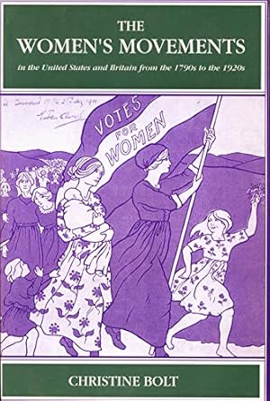 Imagen del vendedor de The Women's Movements in the United States and Britain from the 1790s to the 1920s a la venta por ZBK Books