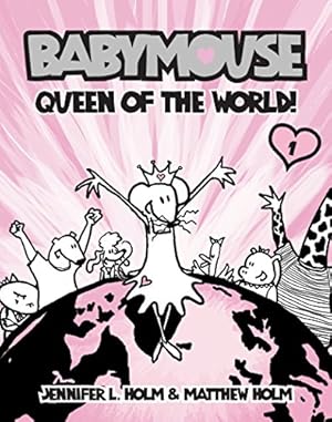 Seller image for Babymouse #1: Queen of the World! for sale by ZBK Books