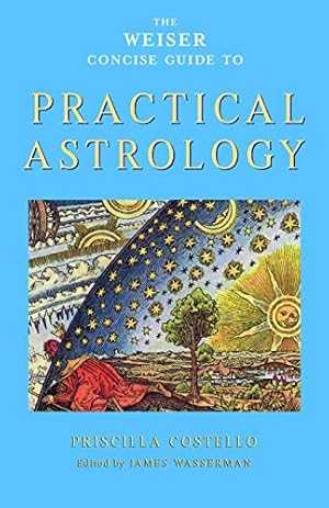 Image du vendeur pour The Weiser Concise Guide to Practical Astrology (Weiser Concise Guides) mis en vente par ZBK Books