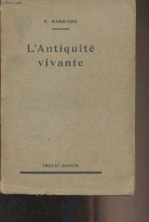 Bild des Verkufers fr L'antiquit vivante zum Verkauf von Le-Livre
