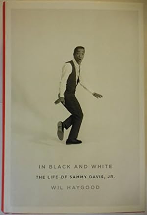 Image du vendeur pour In Black and White: The Life of Sammy Davis, Jr. mis en vente par ZBK Books