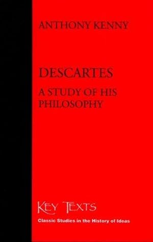 Bild des Verkufers fr Descartes: A Study Of His Philosophy (Key Texts) zum Verkauf von WeBuyBooks