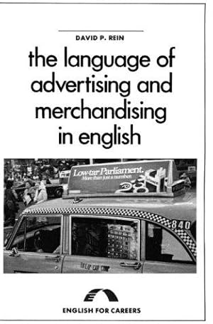 Image du vendeur pour The Language of Advertising and Merchandising in English (The language of.series) mis en vente par WeBuyBooks