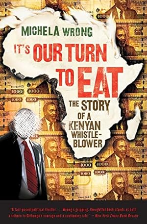 Seller image for It's Our Turn to Eat: The Story of a Kenyan Whistle-Blower for sale by ZBK Books