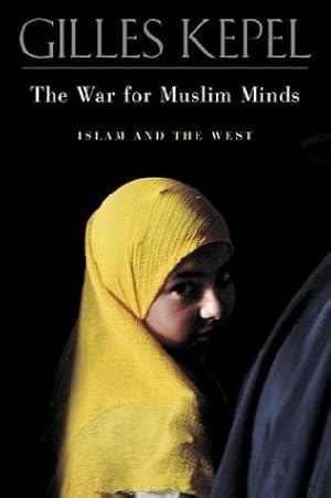 Seller image for The War for Muslim Minds: Islam and the West for sale by WeBuyBooks