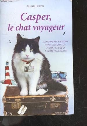 Bild des Verkufers fr Casper le chat voyageur - la formidable histoire vraie d'un chat qui prenait le bus et chavirait les coeurs zum Verkauf von Le-Livre