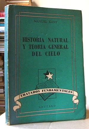 HISTORIA NATURAL Y TEORIA GENERAL DEL CIELO. Ensayo sobre la constitución y el origen mecánico de...