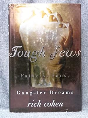 Image du vendeur pour Tough Jews: Fathers, Sons, and Gangster Dreams mis en vente par ZBK Books
