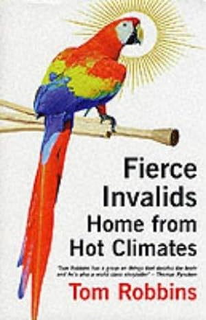 Bild des Verkufers fr Fierce Invalids Home From Hot Climates zum Verkauf von WeBuyBooks