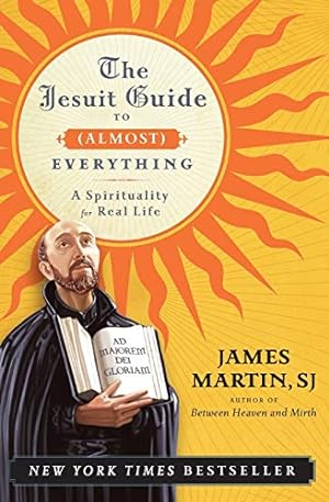 Image du vendeur pour The Jesuit Guide to (Almost) Everything: A Spirituality for Real Life mis en vente par ZBK Books