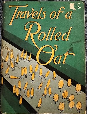 Seller image for Travels of a Rolled Oat for sale by Cracabond Books