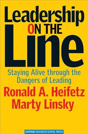 Immagine del venditore per Leadership on the Line: Staying Alive through the Dangers of Leading venduto da ZBK Books