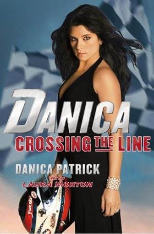Bild des Verkufers fr Danica: Crossing the Line zum Verkauf von WeBuyBooks