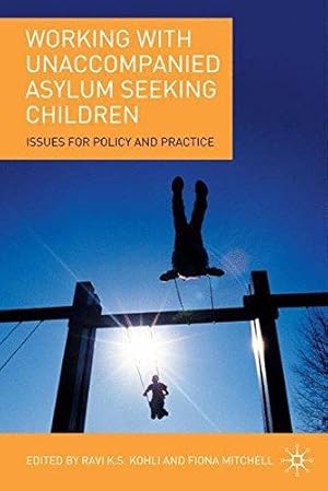 Imagen del vendedor de Working with Unaccompanied Asylum Seeking Children: Issues for Policy and Practice: Issues for Policy and Pracitce a la venta por WeBuyBooks