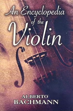 Seller image for An Encyclopedia of the Violin (Dover Books on Music) for sale by ZBK Books