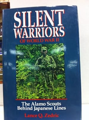 Seller image for Silent Warriors of World War II: Alamo Scouts Behind Japanese Lines for sale by WeBuyBooks