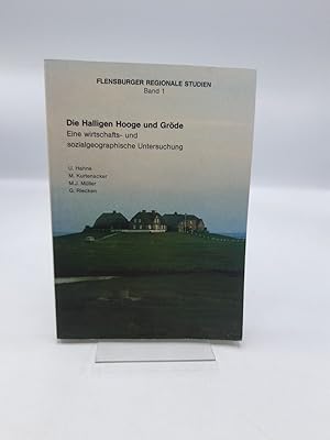 Die Halligen Hooge und Gröde Eine wirtschafts- und sozialgeographische Untersuchung / Forschungss...