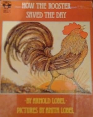 Bild des Verkufers fr How the Rooster Saved the Day zum Verkauf von -OnTimeBooks-