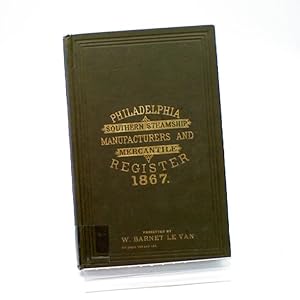 Philadelphia Southern Steamship Manufacturers and Mercantile Register 1867