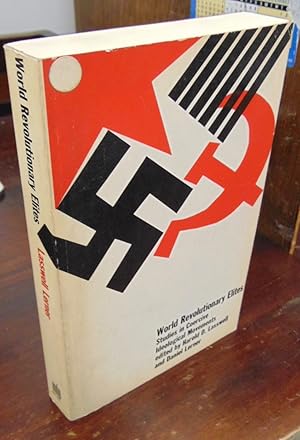 Seller image for World Revolutionary Elites: Studies in Coercive Ideological Movements for sale by Atlantic Bookshop