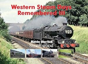 Western Steam Days Remembered III