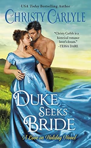 Seller image for Duke Seeks Bride: A Novel (Love on Holiday, 3) for sale by Reliant Bookstore