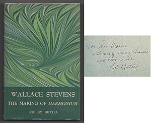 Seller image for Wallace Stevens: The Making of Harmonium (Signed First Edition) for sale by Jeff Hirsch Books, ABAA