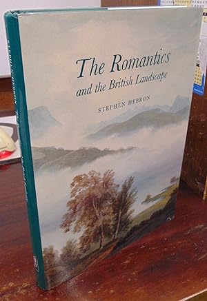 Seller image for The Romantics and the British Landscape for sale by Atlantic Bookshop