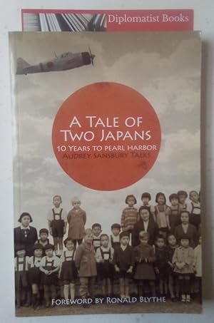 Imagen del vendedor de A Tale of Two Japans: Ten Years to Pearl Harbor a la venta por Diplomatist Books