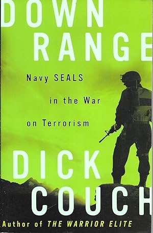 Down Range: Navy SEALs in the War on Terrorism