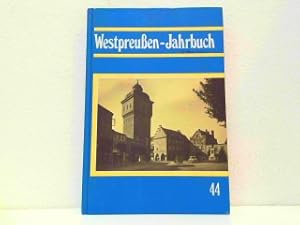 Bild des Verkufers fr Westpreuen-Jahrbuch - Aus dem Land der unteren Weichsel - Band 44. zum Verkauf von Antiquariat Kirchheim